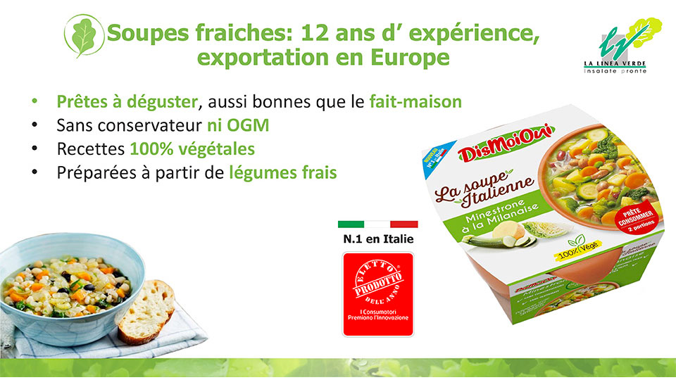 Soupes fraiches: 12 ans d'expérience, exportation en Europe