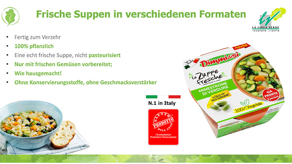 Frische suppen in verschiedenen formaten La linea verde