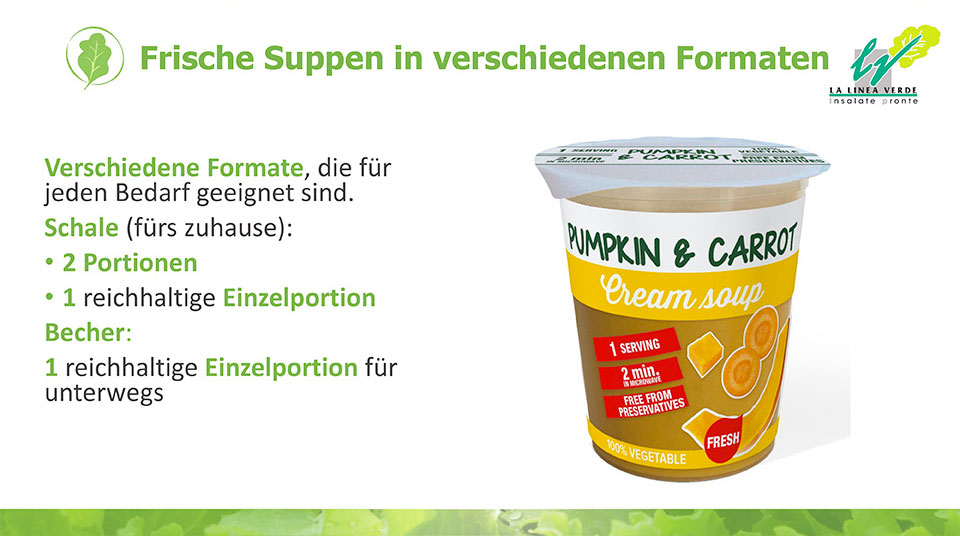 Frische suppen in verschiedenen formaten La linea verde